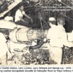 Major Charles Hutson, Larry London, Larry Gillespie and George Loy - 1976/1977 - Crashed Aerospatiale Alouette III chopper